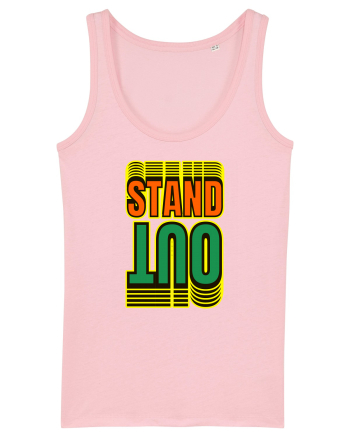 Stand Out.Motivational Quote Cotton Pink