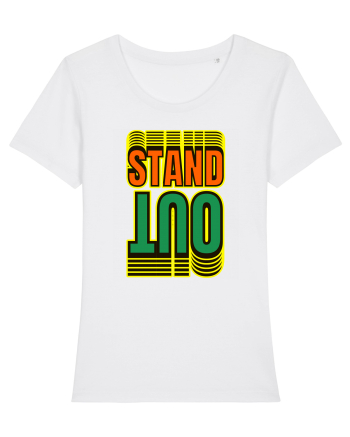 Stand Out.Motivational Quote White