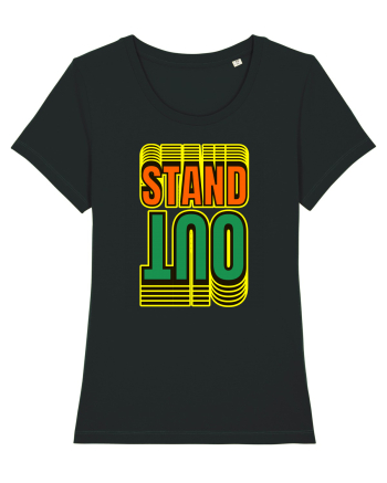 Stand Out.Motivational Quote Black