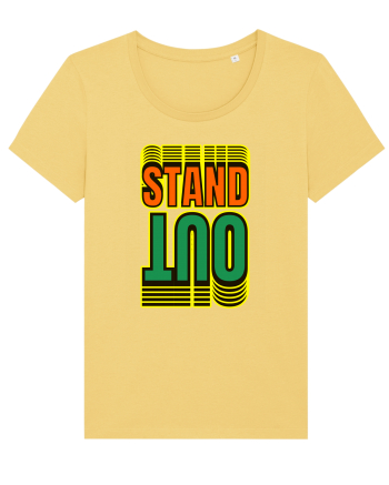 Stand Out.Motivational Quote Jojoba