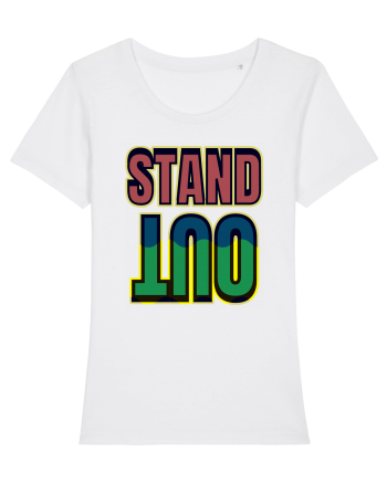 Stand Out.Motivational Quote White