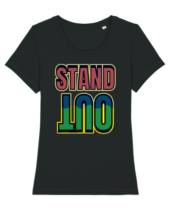 Stand Out.Motivational Quote Black