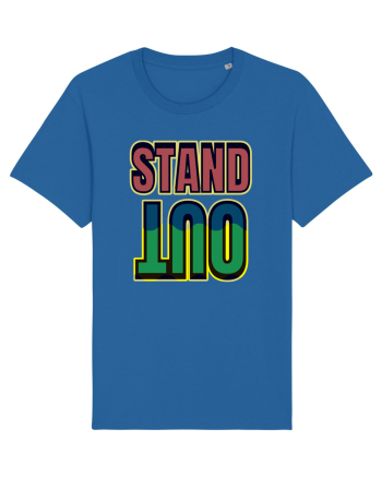 Stand Out.Motivational Quote Royal Blue