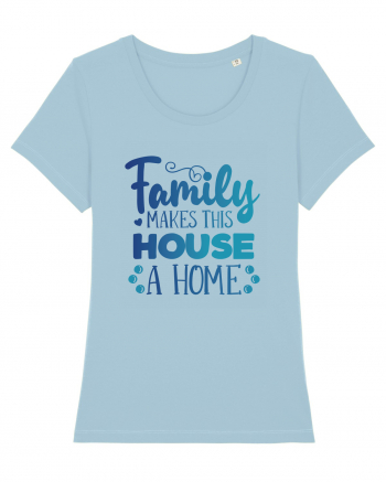 Pentru Crăciun în familie - Family makes this house a home Sky Blue