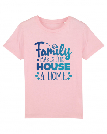 Pentru Crăciun în familie - Family makes this house a home Cotton Pink