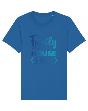 Pentru Crăciun în familie - Family makes this house a home Royal Blue