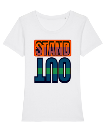 Stand Out. Motivational Quote White