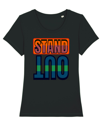 Stand Out. Motivational Quote Black