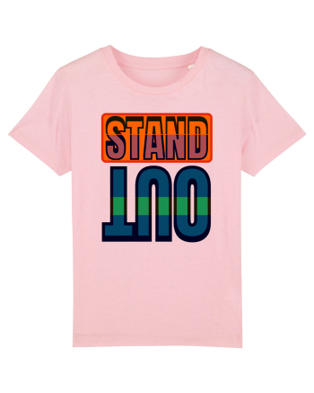 Stand Out. Motivational Quote Cotton Pink