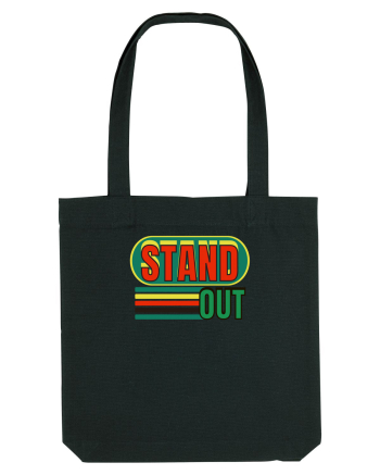 Stand Out. Motivational Quote Black