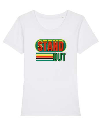 Stand Out. Motivational Quote White