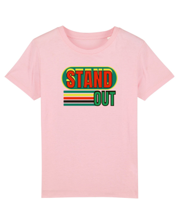 Stand Out. Motivational Quote Cotton Pink
