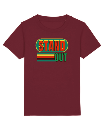 Stand Out. Motivational Quote Burgundy