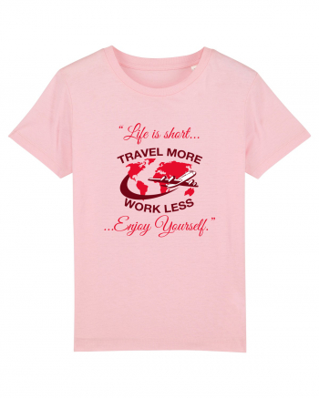 TRAVEL MORE Cotton Pink