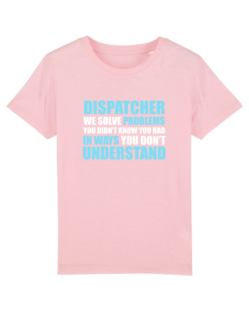 DISPATCHER Cotton Pink
