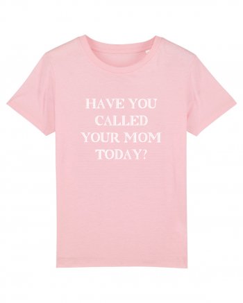 Call mom Cotton Pink