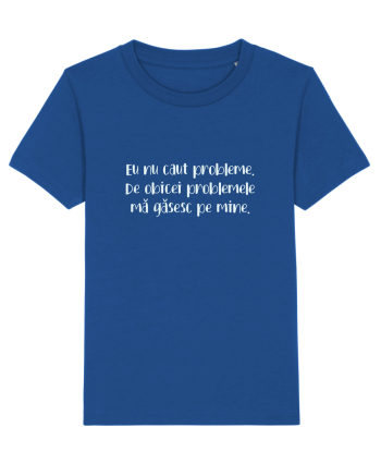 Problemele mă găsesc pe mine  Majorelle Blue