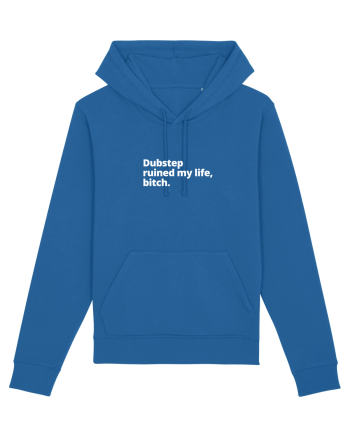 Dubstep Ruined My Life, Bitch (simple version)  Royal Blue