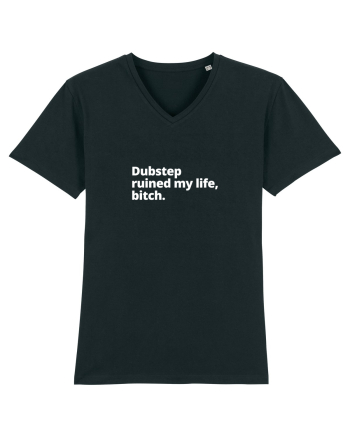 Dubstep Ruined My Life, Bitch (simple version)  Black