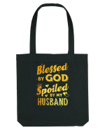 Blessed by God Spoiled by my Husband Sacoșă textilă