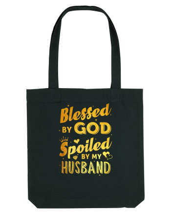 Blessed by God Spoiled by my Husband Black