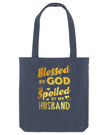 Blessed by God Spoiled by my Husband Midnight Blue