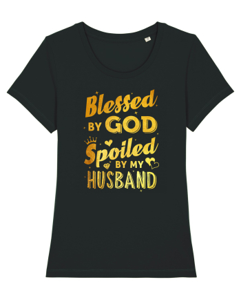 Blessed by God Spoiled by my Husband Black