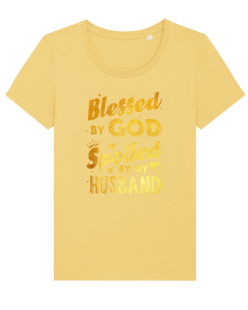 Blessed by God Spoiled by my Husband Jojoba