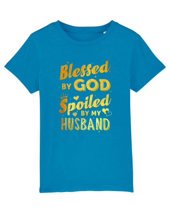Blessed by God Spoiled by my Husband Azur