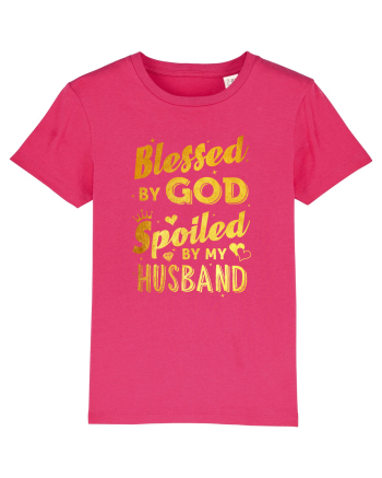 Blessed by God Spoiled by my Husband Raspberry