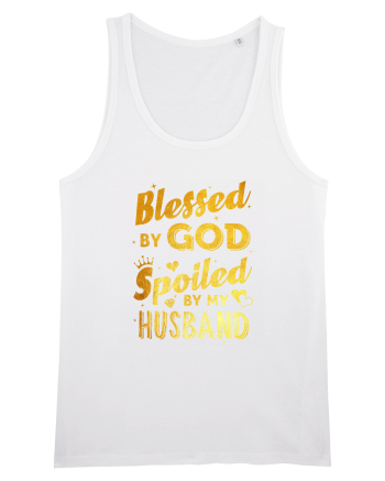 Blessed by God Spoiled by my Husband White