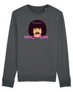 I Want To Break Free Bluză mânecă lungă Unisex Rise