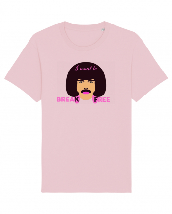 I Want To Break Free Cotton Pink