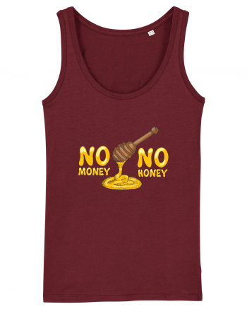 No Money No Honey Burgundy