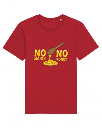 No Money No Honey Red