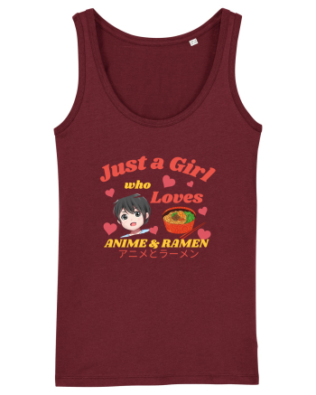 Just A Girl Who Loves Anime And Ramen Burgundy