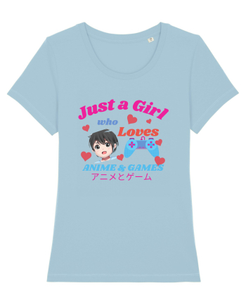 Just A Girl Who Loves Anime And Games Sky Blue