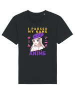 I Paused My Game To Watch Anime Tricou mânecă scurtă Unisex Rocker