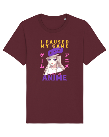I Paused My Game To Watch Anime Burgundy