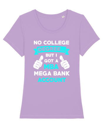 NO COLLEGE DEGREE Lavender Dawn