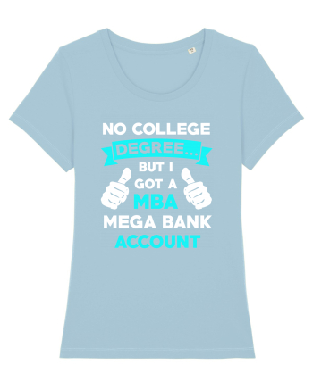 NO COLLEGE DEGREE Sky Blue