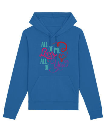 All of me Loves All of You Royal Blue