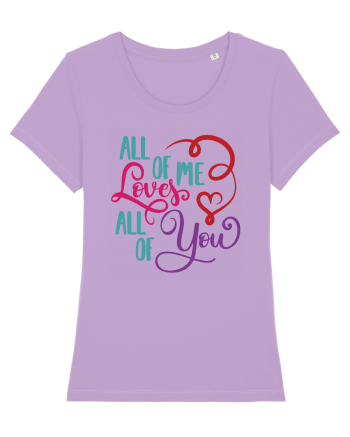 All of me Loves All of You Lavender Dawn
