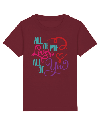 All of me Loves All of You Burgundy