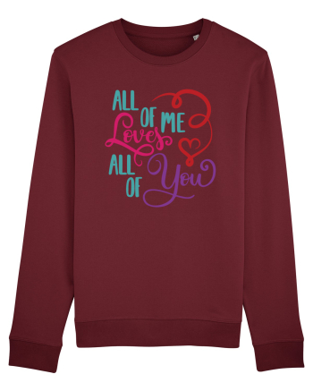 All of me Loves All of You Burgundy