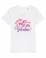 Will you be my Valentine Tricou mânecă scurtă  Copii Mini Creator