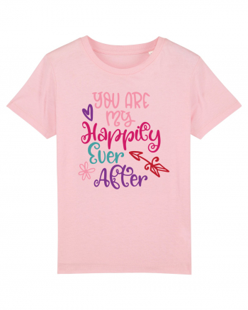 You are my Happily Ever After Cotton Pink