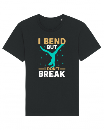 I Bend But I Don't Break Black