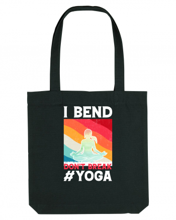 I Bend Don't Break Yoga Black