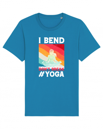 I Bend Don't Break Yoga Azur